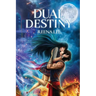 Dual Destiny - Paperback: A New Age of Destined Lovers