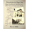 Postcards from the Oregon Coast: History Presented by the People Who Lived It
