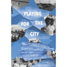 Playing for the City: The Power of Sports for Christian Community Development