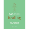 365 Days of Healing: Daily Guidance for Finding Inner Peace