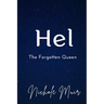 Hel: The Forgotten Queen