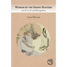Wisdom of the Daoist Masters: Lao Zi, Lie Zi and Zhuang Zhou