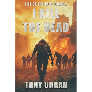 I Kill the Dead
