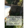 Living With Bees: Living with Bees