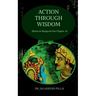 Action through Wisdom