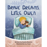 Brave Dreams, Little Owen