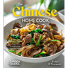 The Chinese Home Cook: Explore the Authentic Flavors of China - An East Asian Cuisine Cookbook with 100+ Recipes and Stunning Pictures