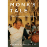Monk's Tale: Way Stations on the Journey