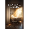 Beating Again: My Journey from Death to Life