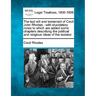 The Last Will and Testament of Cecil John Rhodes: With Elucidatory Notes to Which Are Added Some Chapters Describing the Political and Religious Ideas
