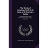 The Works of Jonathan Swift, D.D., Dean of St. Patrick's, Dublin: Including the Whole of His Posthumous Pieces, Letters, &c, Volume 16