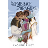 In the Embrace of Dragons: A Royal Why Choose Monster Romance