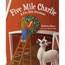 Five Mile Charlie: A Five Mile Christmas
