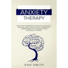 Anxiety Therapy: a self-help workbook for adults and kids to manage anxiety, panic attack, depression understanding how regain your emotional control