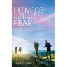 Fitness without Fear