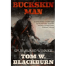 Buckskin Man: A Novel of Davy Cockett Days by the man who "launched the Crockett craze." -Oakland Tribune