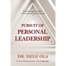 Pursuit of Personal Leadership: Practical Principles of Personal Achievement