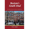 Boston's South End: The Clash of Ideas in a Historic Neighborhood
