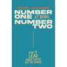 Number One at Being Number Two: How to Lead When You're Not in Charge