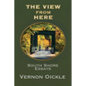 The View From Here: South Shore Essays