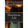 Dominican Life: A Commentary on the Rule of Saint Augustine
