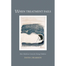 When Treatment Fails: How Medicine Cares for Dying Children