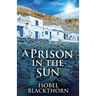 A Prison In The Sun