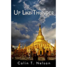 Up Like Thunder: Pete Chandler Travels the World