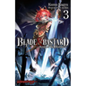 Blade & Bastard, Vol. 3 (Light Novel): Volume 3