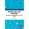 Maritime Gray Zone Operations: Challenges and Countermeasures in the Indo-Pacific