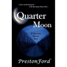 Quarter Moon: A Novel of the American South