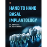 Hand To Hand Basal Implantology
