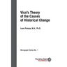 Vico's Theory of the Causes of Historical Change: ISF Monograph 1