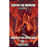 Wrath of the Spider King