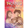 Trang: The More You Give