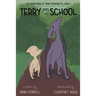 Terry Goes to School