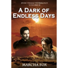 A Dark of Endless Days