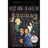 Miss Anne in Harlem: The White Women of the Black Renaissance