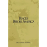 Blacks Before America