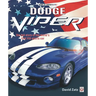 Dodge Viper: The Full Story of the World's First V10 Sports Car