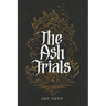 The Ash Trials