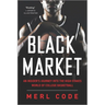 Black Market: An Insider's Journey Into the High-Stakes World of College Basketball