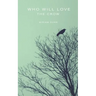 Who Will Love the Crow