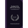 The Book Of The Duke Of True Lovers: Now First Translated From The Middle French Of Christine De Pisan