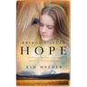 Bridge Called Hope: Stories of Triumph from the Ranch of Rescued Dreams