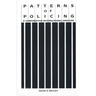Patterns of Policing: A Comparative International Analysis