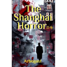 The Shanghai Horror