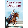 Amateur Dreams: Reaching New Heights