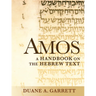 Amos: A Handbook on the Hebrew Text