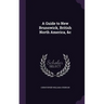 A Guide to New Brunswick, British North America, &c